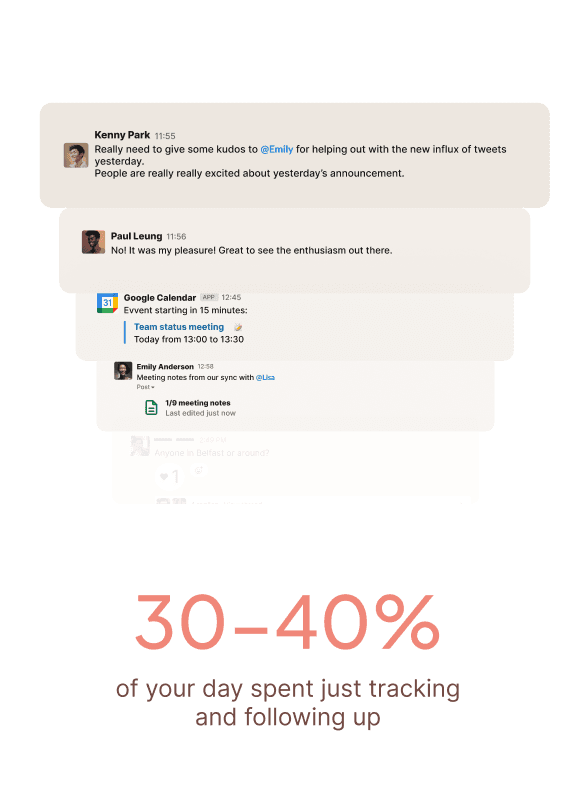 30-40% of your day spent just tracking and following up